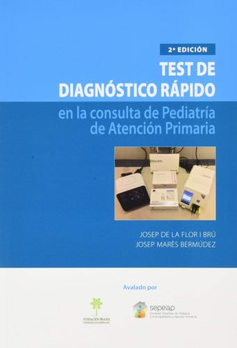 Test de diagnóstico rápido en la consulta de Pediatría de Atención Primaria, de Josep de la Flor i Brú | portada del libro