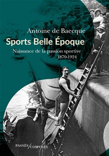 PORTS BELLE EPOQUE, de Antoine de Baecque | portada del libro