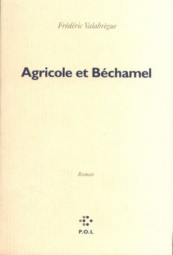 AGRICOLE ET BECHAMEL, de Valabrègue | portada del libro