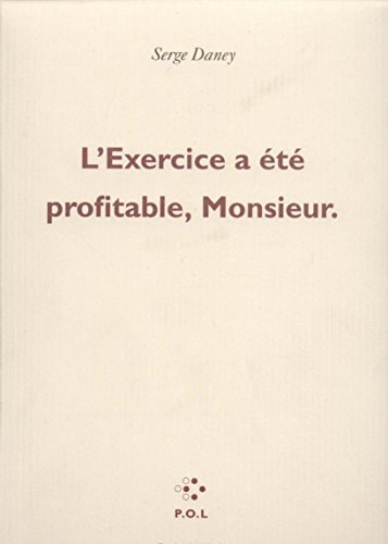 EXERCICE A ETE PROFITABLE MONSIEUR., de Daney | portada del libro