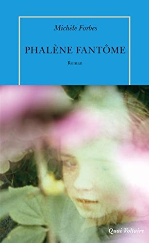 PHALENE FANTOME, de Michèle Forbes | portada del libro