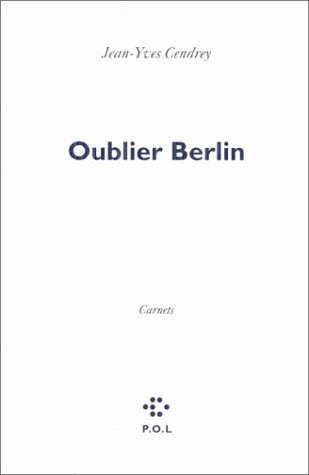 OUBLIER BERLIN, de Cendrey | portada del libro