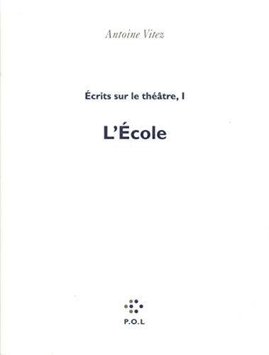 ECRITS SUR LE THEATRE T1, de Antoine Vitez | portada del libro