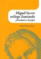 MIGUEL SERVET, de MORENO MORENO | portada del libro