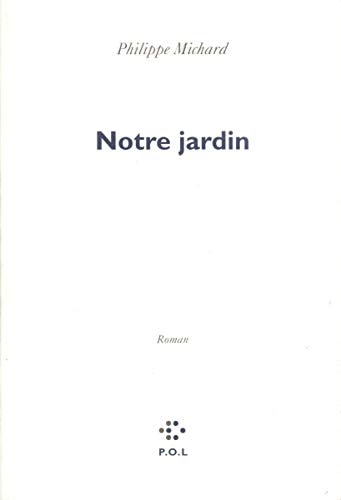 NOTRE JARDIN, de Michard | portada del libro