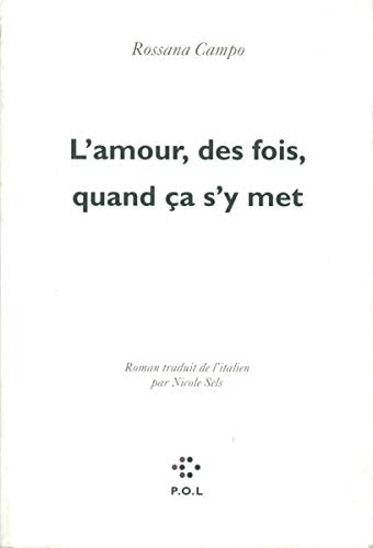 AMOUR DES FOIS QUAND CA S'Y MET, de Rossana Campo | portada del libro