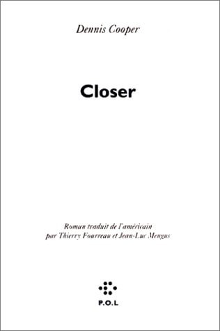 CLOSER, de Dennis Cooper | portada del libro