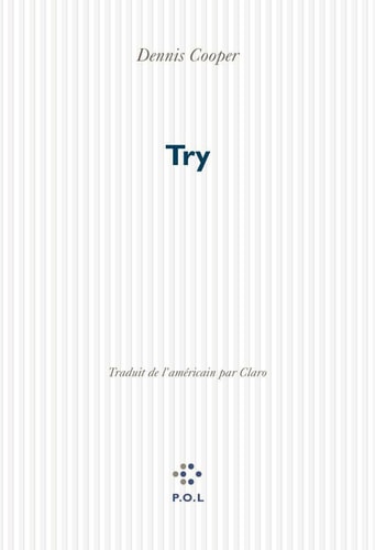 TRY, de Dennis Cooper | portada del libro