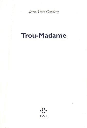 TROU-MADAME, de Cendrey | portada del libro