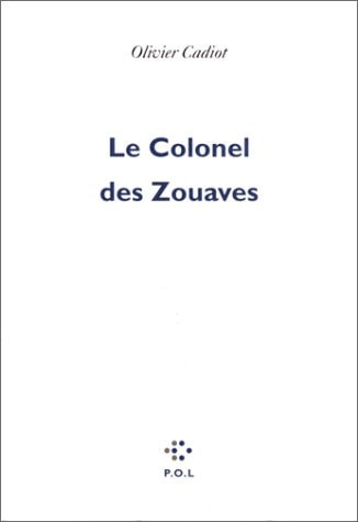 COLONEL DES ZOUAVES, de Cadiot | portada del libro