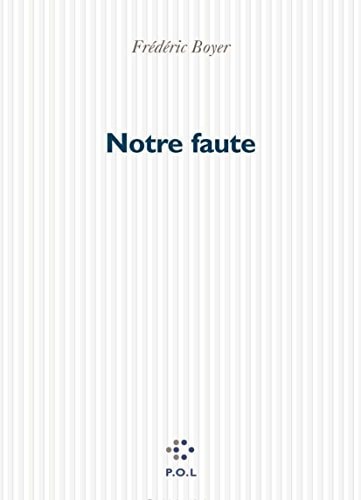NOTRE FAUTE, de Boyer | portada del libro
