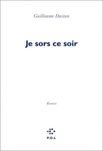 JE SORS CE SOIR, de Dustan | portada del libro