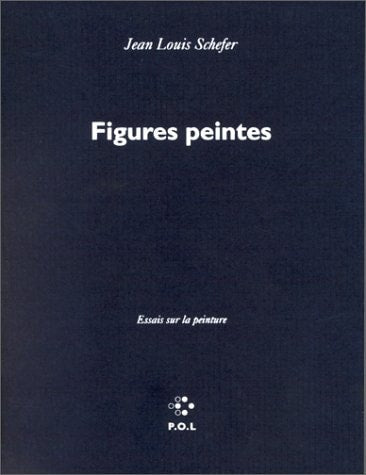 FIGURES PEINTES, de Jean Louis Schefer | portada del libro