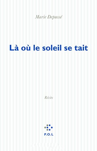 LA OU LE SOLEIL SE TAIT, de Depussé | portada del libro