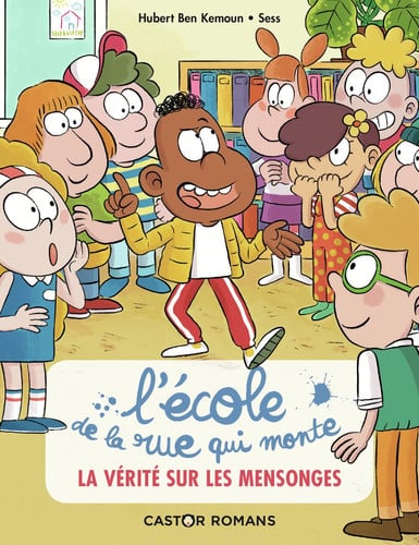 L'ECOLE DE LA RUE QUI MONTE T4 - LA VERITE SUR LES MENSONGES, de BEN KEMOUN HUBERT | portada del libro