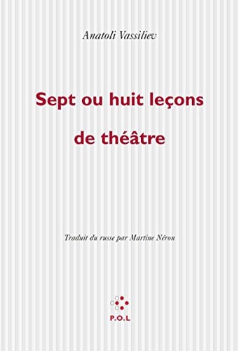 SEPT OU HUIT LECONS DE THEATRE, de Vassiliev | portada del libro