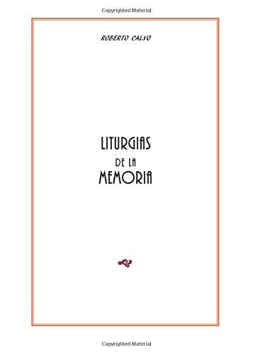 Liturgias de la memoria, de Calvo Sanz | portada del libro