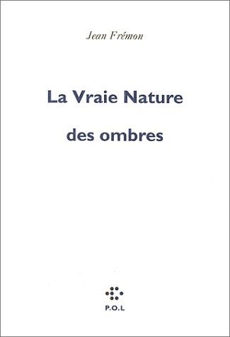VRAIE NATURE DES OMBRES, de Frémon | portada del libro