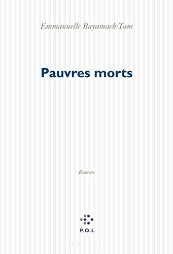 PAUVRES MORTS, de Emmanuelle Bayamack-Tam | portada del libro