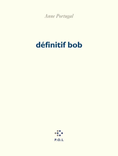 DEFINITIF BOB, de Anne Portugal | portada del libro