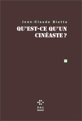 QU'EST-CE QU'UN CINEASTE?, de Biette | portada del libro