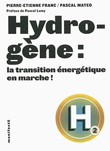 HYDROGENE LA TRANSITION ENERGETIQUE EN MARCHE, de FRANC#MATEO | portada del libro