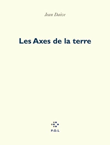 AXES DE LA TERRE, de Jean Daive | portada del libro