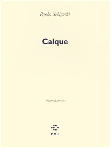 CALQUE, de Ryōko Sekiguchi | portada del libro