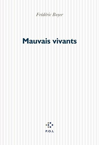 MAUVAIS VIVANTS, de Frédéric Boyer | portada del libro