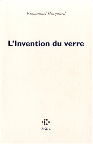 INVENTION DU VERRE, de Emmanuel Hocquard | portada del libro
