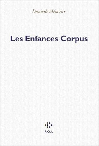 ENFANCES CORPUS, de Danielle Mémoire | portada del libro