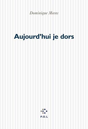 AUJOURD'HUI JE DORS, de Dominique Meens | portada del libro