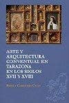 ARTE Y ARQUITECTURA CONVENTUAL EN TARAZONA EN LOS SIGLOS XVII Y XVIII, de CARRETERO CALVO | portada del libro