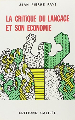 CRITIQUE DU LANGAGE, de FAYE JP | portada del libro