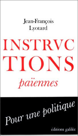 INSTRUCTIONS PAIENNES, de LYOTARD JF | portada del libro