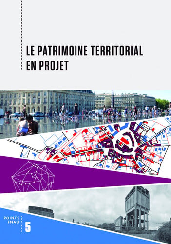 LE PATRIMOINE TERRITORIAL EN PROJET, de COLLECTIFS GALL | portada del libro