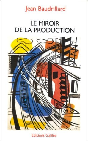 MIROIR DE LA PRODUCTION, de BAUDRILLARD J | portada del libro