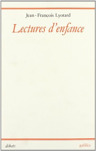 LECTURES D'ENFANCE, de LYOTARD JF | portada del libro