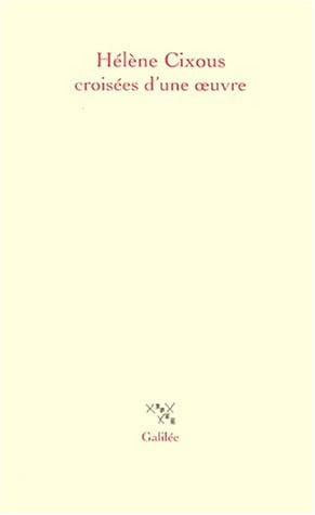 HELENE CIXOUS CROISEES D UNE OEUVRE, de ANONYME | portada del libro