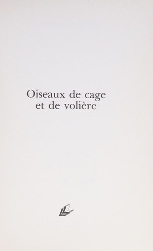 OISEAUX DE CAGE ET DE VOLIERE, de Andrea De Carlo | portada del libro