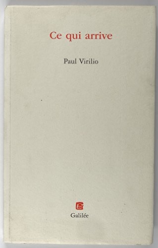 CE QUI ARRIVE, de VIRILIO P | portada del libro