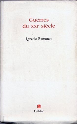 GUERRES DU XXIEME SIECLE, de RAMONET I | portada del libro