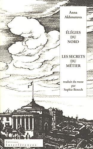 LEGIES DU NORD SUIVI DE LES SECRETS DU, de Anna Andreevna Ahmatova | portada del libro