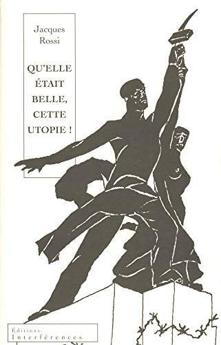 U'ELLE ETAIT BELLE CETTE UTOPIE !, de Jacques Rossi | portada del libro