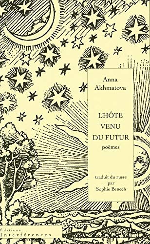 'HOTE VENU DU FUTUR, de Anna Andreevna Ahmatova | portada del libro