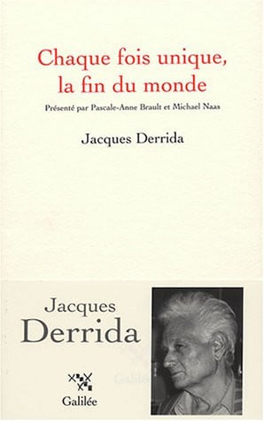 Chaque fois unique, la fin du monde, de DERRIDA J | portada del libro