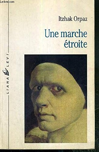 MARCHE ETROITE, de Yitsḥaḳ Orpaz | portada del libro