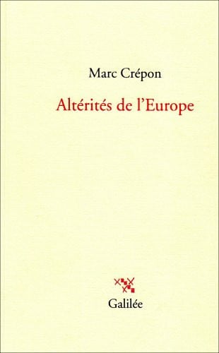 ALTERITES DE L EUROPE, de CREPON M | portada del libro