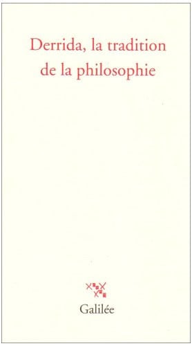 DERRIDA LA TRADITION DE LA PHILOSOPHIE, de COLLECTIF | portada del libro