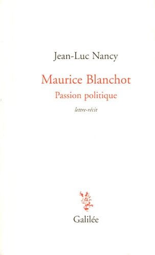 MAURICE BLANCHOT PASSION POLITIQUE, de NANCY J L | portada del libro